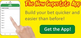 The new Supertote App - build your bet quicker and easier than before!